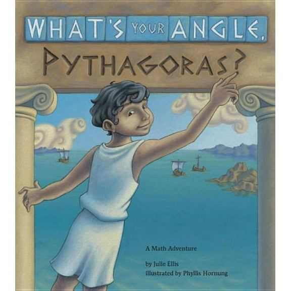 Charlesbridge Math Adventures What's Your Angle, Pythagoras?, (Paperback)
