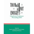 thumbnail image 1 of Charleston Conference Proceedings Too Much Is Not Enough!: Charleston Conference Proceedings, 2013, (Paperback), 1 of 1