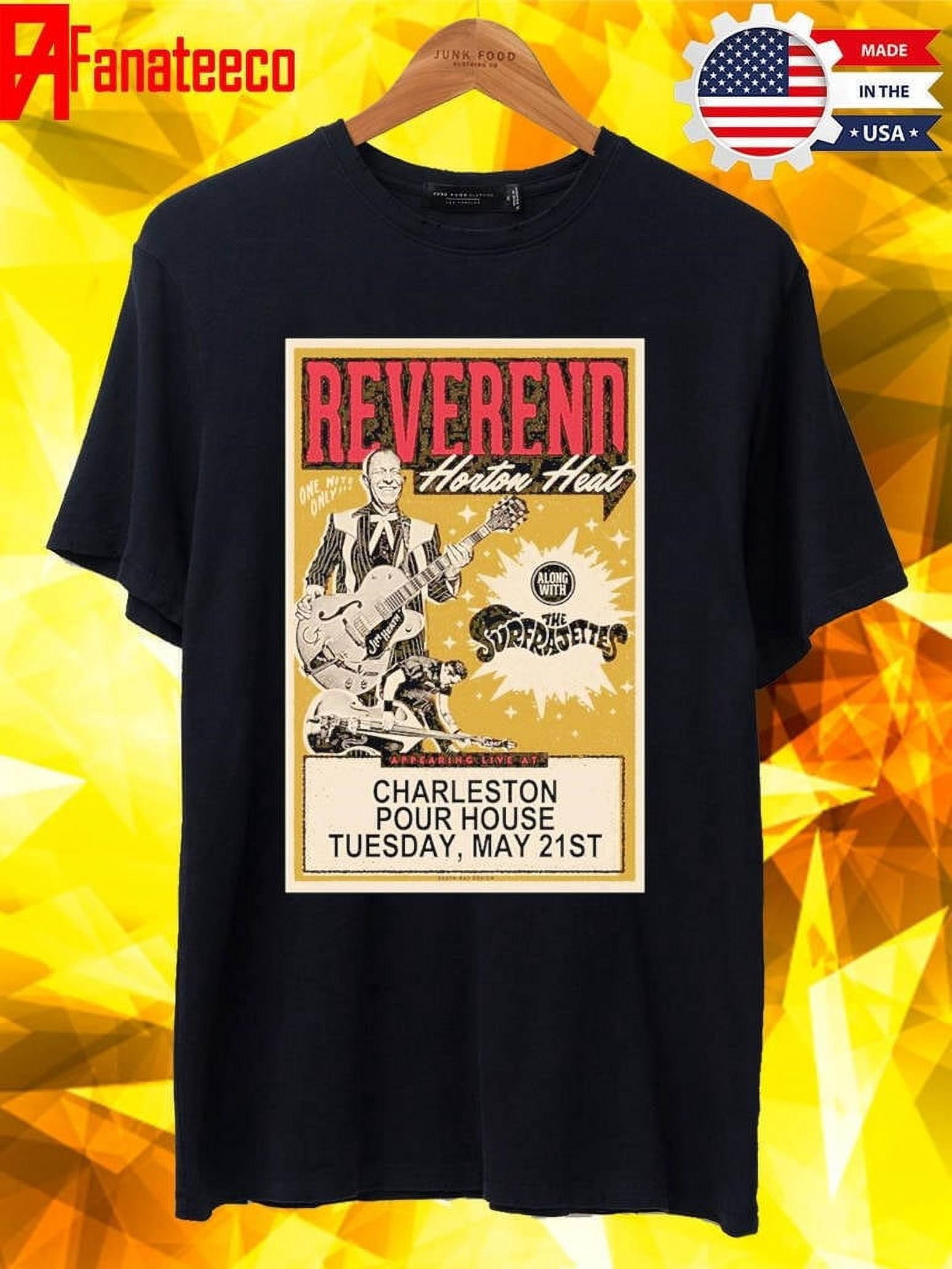 Charleston, SC May 21st 2024 Reverend Horton Heat, Unisex TShirt