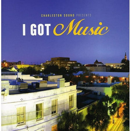 Charleston Sound Presents: I Got Music