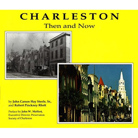 Pre-Owned Charleston Then and Now (Hardcover) 0878441298 9780878441297
