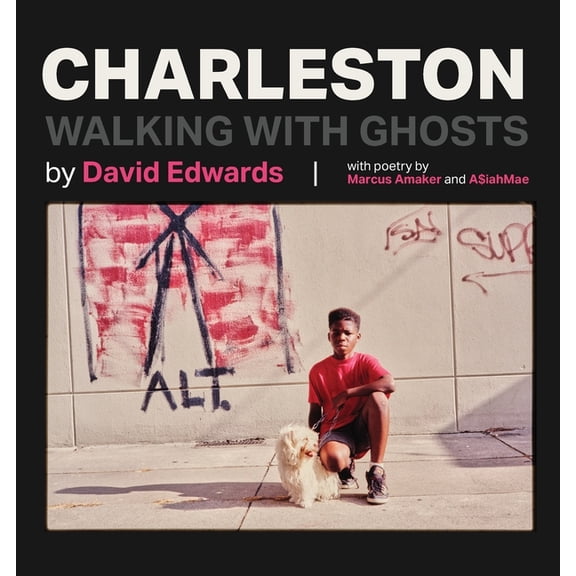 Charleston: Walking With Ghosts, (Paperback)