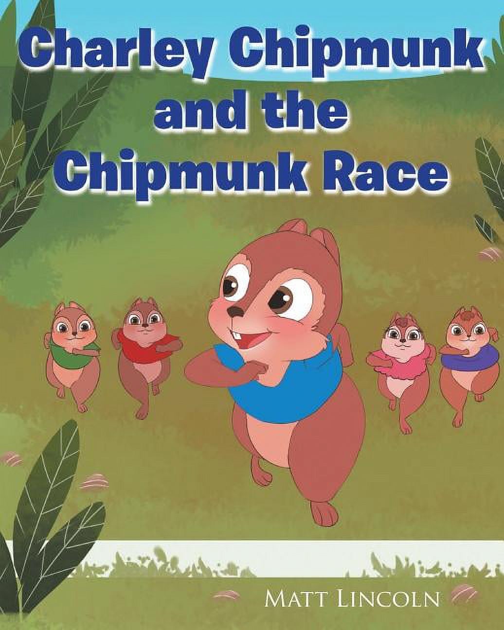 Charley Chipmunk and the Chipmunk Race, (Paperback) - Walmart.com