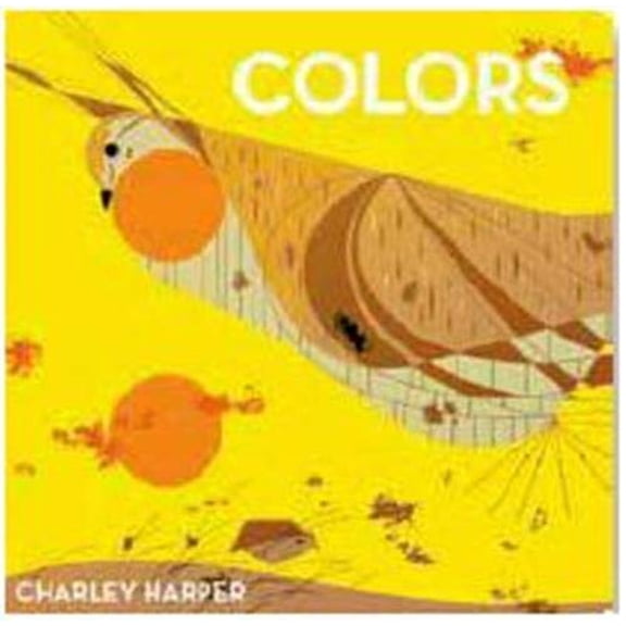 Pre-Owned Charley Harper: Colors (Board book) 1934429546 9781934429549
