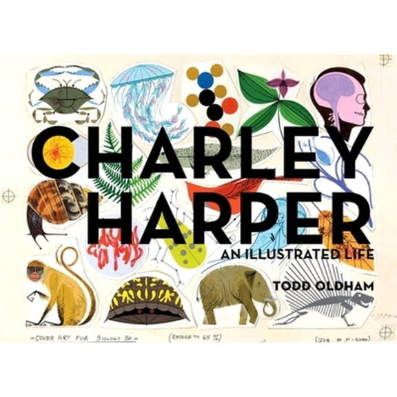 Pre-Owned Charley Harper: An Illustrated Life (Hardcover) 1934429376 9781934429372