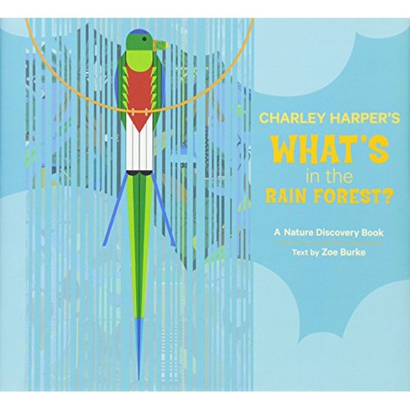 Pre-Owned Charley Harper's What's in the Rain Forest? (Hardcover) 0764965840 9780764965845