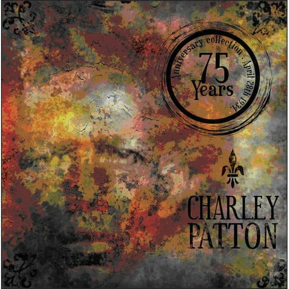 Charley Patton - 75 Year Anniversary Edition - Music & Performance - CD
