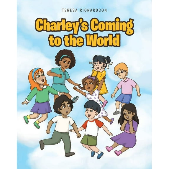 Charley's Coming to the World (Paperback)