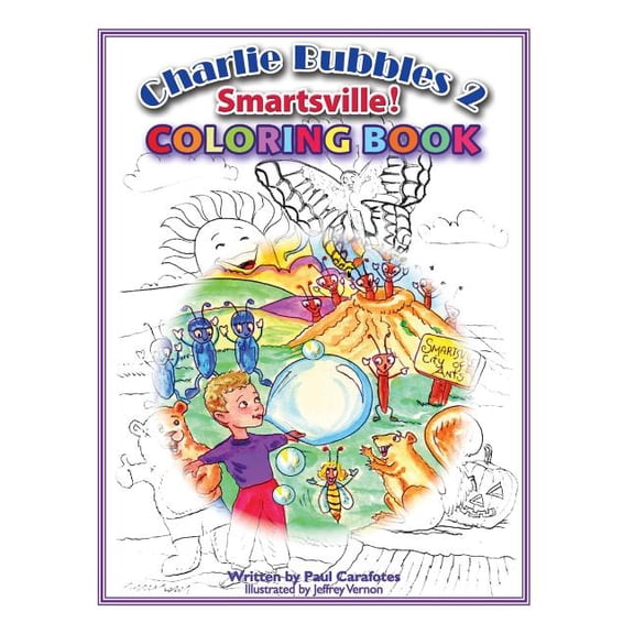 Charlie Bubbles Storybooks Charlie Bubbles Coloring Book - Smartsville!: Charlie Bubbles 2 Smartsville!, Book 1, (Paperback)