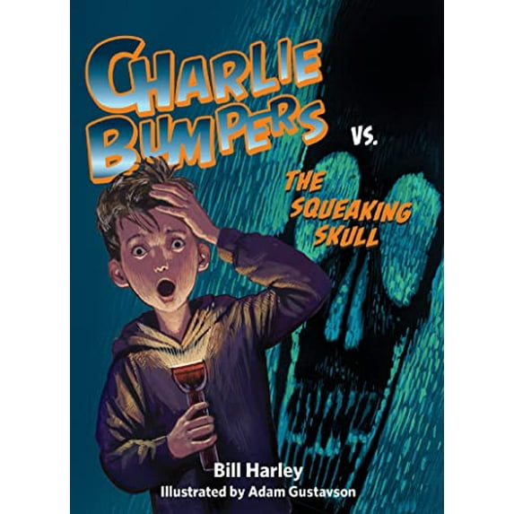 Pre-Owned Charlie Bumpers vs. the Squeaking Skull (Paperback) 1561458880 9781561458882