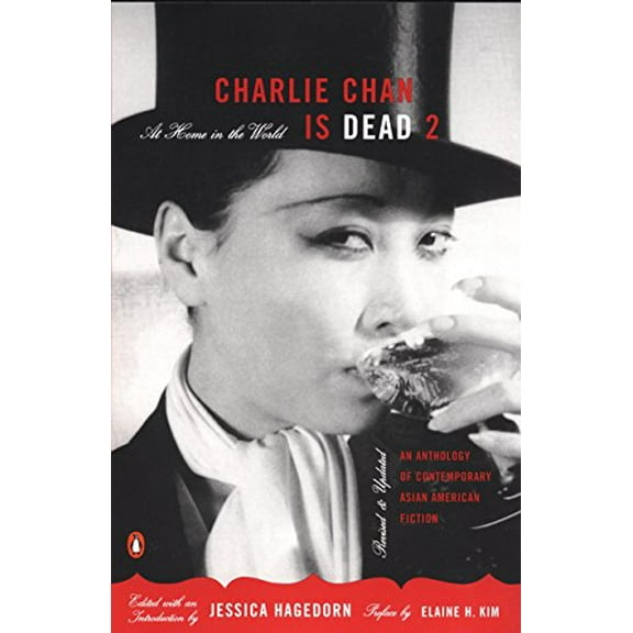 Pre-Owned Charlie Chan Is Dead 2: At Home in the World (An Anthology of Contemporary Asian American Fiction-- Revised and Updated)
