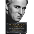 thumbnail image 1 of Charlie Chaplin vs. America: When Art, Sex, and Politics Collided, (Hardcover), 1 of 1