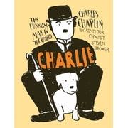 Charlie Charles Chaplin, the Funniest Man in the World, Paperback