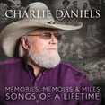 thumbnail image 1 of Charlie Daniels - Memories, Memoirs & & Miles: Songs Of A Lifetime - Music & Performance - CD [Exclusive], 1 of 1