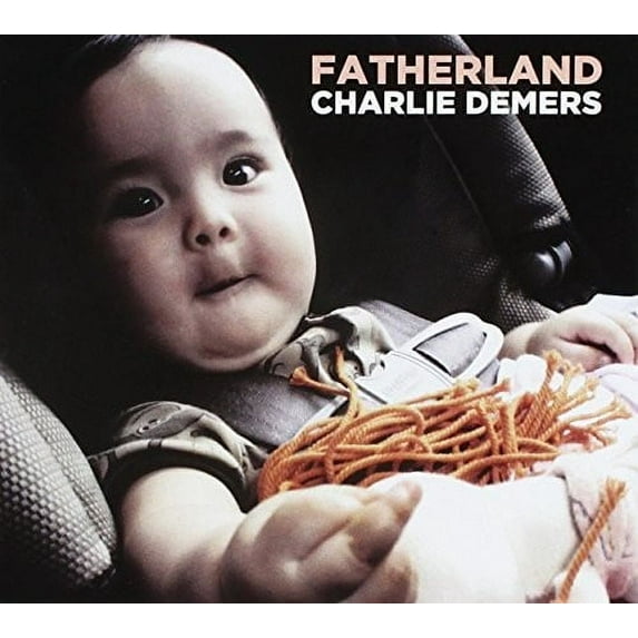 Charlie Demers - Fatherland - Music & Performance - CD