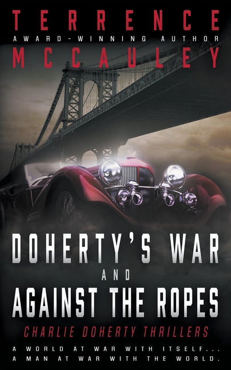 Charlie Doherty Doherty's War and Against the Ropes: Two Charlie ...