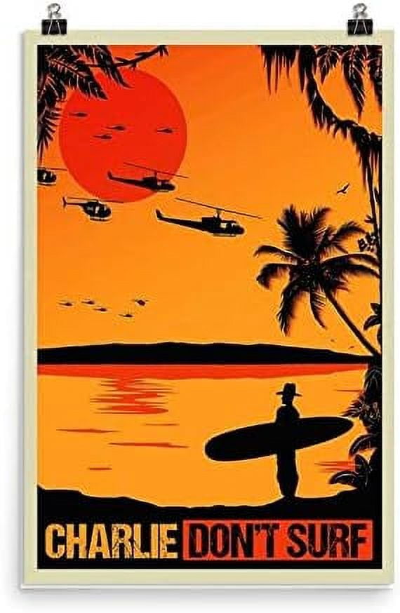 Charlie Don'T Surf Poster For Home Cafe Bar Garage Metal Sign 8x6 ...