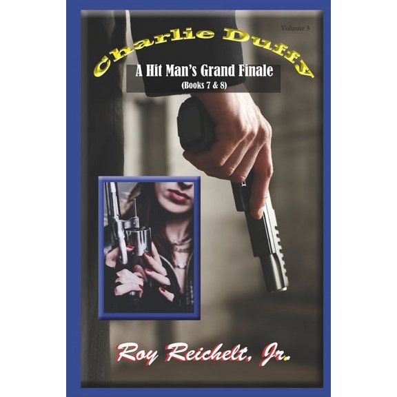 Charlie Duffy: Charlie Duffy: A Hit Man's Grand Finale (Paperback)