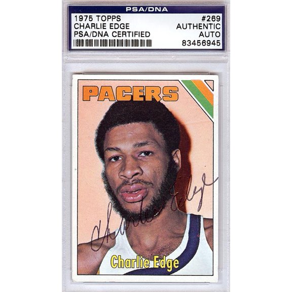 Charlie Edge Autographed 1975 Topps Rookie Card #269 Indiana Pacers PSA/DNA #83456945
