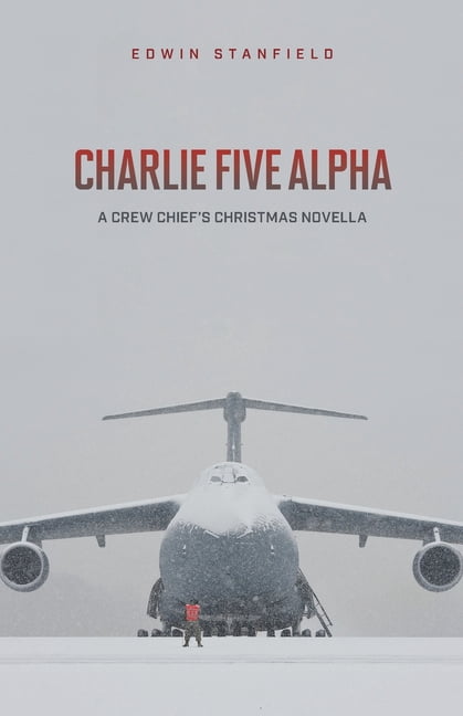 Charlie Five Alpha, (Paperback)