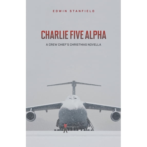 Charlie Five Alpha, (Paperback)