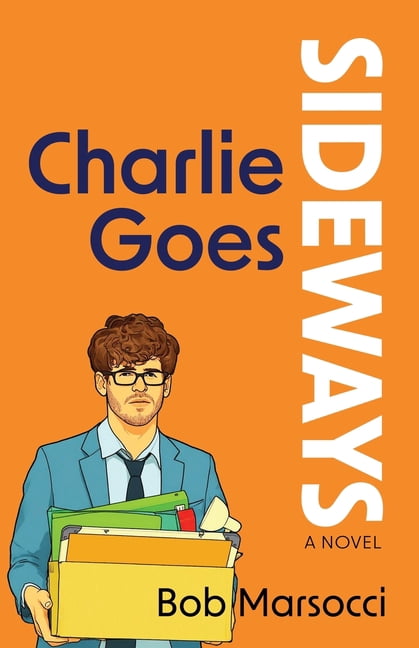 Charlie Goes Sideways, (Paperback)
