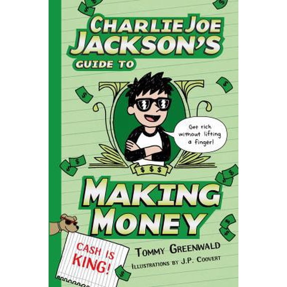 Pre-Owned Charlie Joe Jackson's Guide to Making Money (Hardcover) 1596438401 9781596438408
