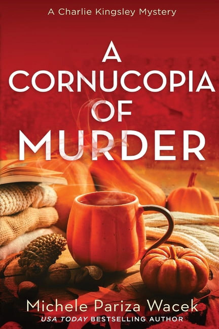 Vcornicopia Charlie Kingsley Mysteries A Cornucopia of Murder, Book 7, (Paperback ...