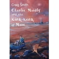 thumbnail image 1 of Charlie Maidly Stories Charlie Maidly and the Kink-Konk of Mars, Book 1, (Paperback), 1 of 1
