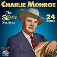 thumbnail image 1 of Charlie Monroe - Starday Sessions - 24 Songs - Folk Music - CD, 1 of 1