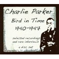 thumbnail image 1 of Charlie Parker - Bird In Time 1940-1947 - Music & Performance - CD, 1 of 1