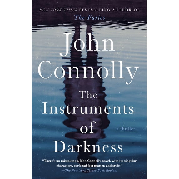 Charlie Parker The Instruments of Darkness: A Thriller, Book 21, (Paperback)