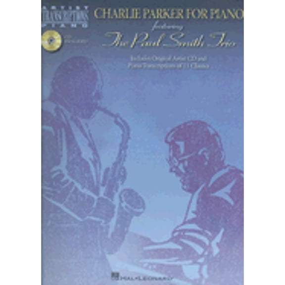 Charlie Parker for Piano: Featuring The Paul Smith Trio