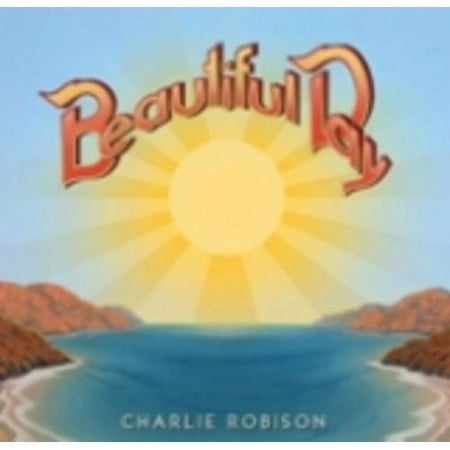 Charlie Robison - Beautiful Day - Music & Performance - CD