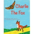 thumbnail image 1 of Charlie The Fox, (Paperback), 1 of 1
