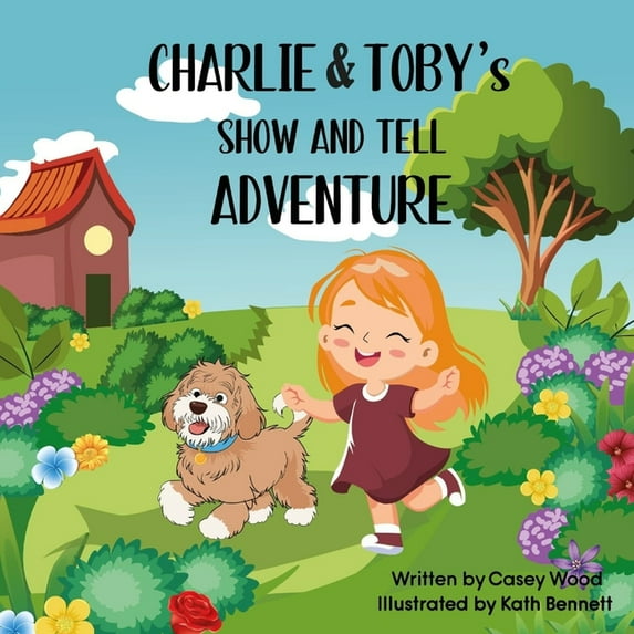 Charlie & Toby's Show and Tell Adventure, (Paperback)