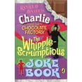 thumbnail image 1 of Pre-Owned Charlie and the Chocolate Factory the Whipple-Scrumptious Joke Book (Paperback) 014240389X 9780142403891, 1 of 1