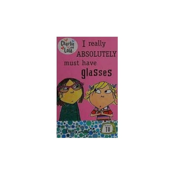 Pre-Owned Charlie and Lola: I Really Absolutely Must Have Glasses Paperback