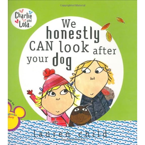 Pre-Owned We Honestly Can Look After Your Dog (Charlie and Lola) (Paperback) 0448444143 9780448444147