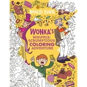 Wonkas Whipple-Scrumptious Coloring Adventure, Paperback