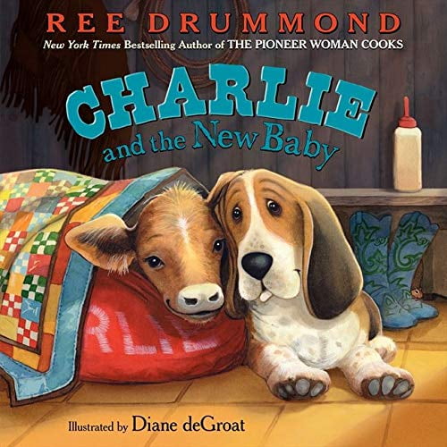 Pre-Owned Charlie and the New Baby by Ree Drummond (Hardcover)