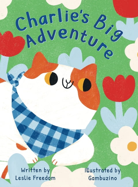 Charlie's Big Adventure, (Hardcover)