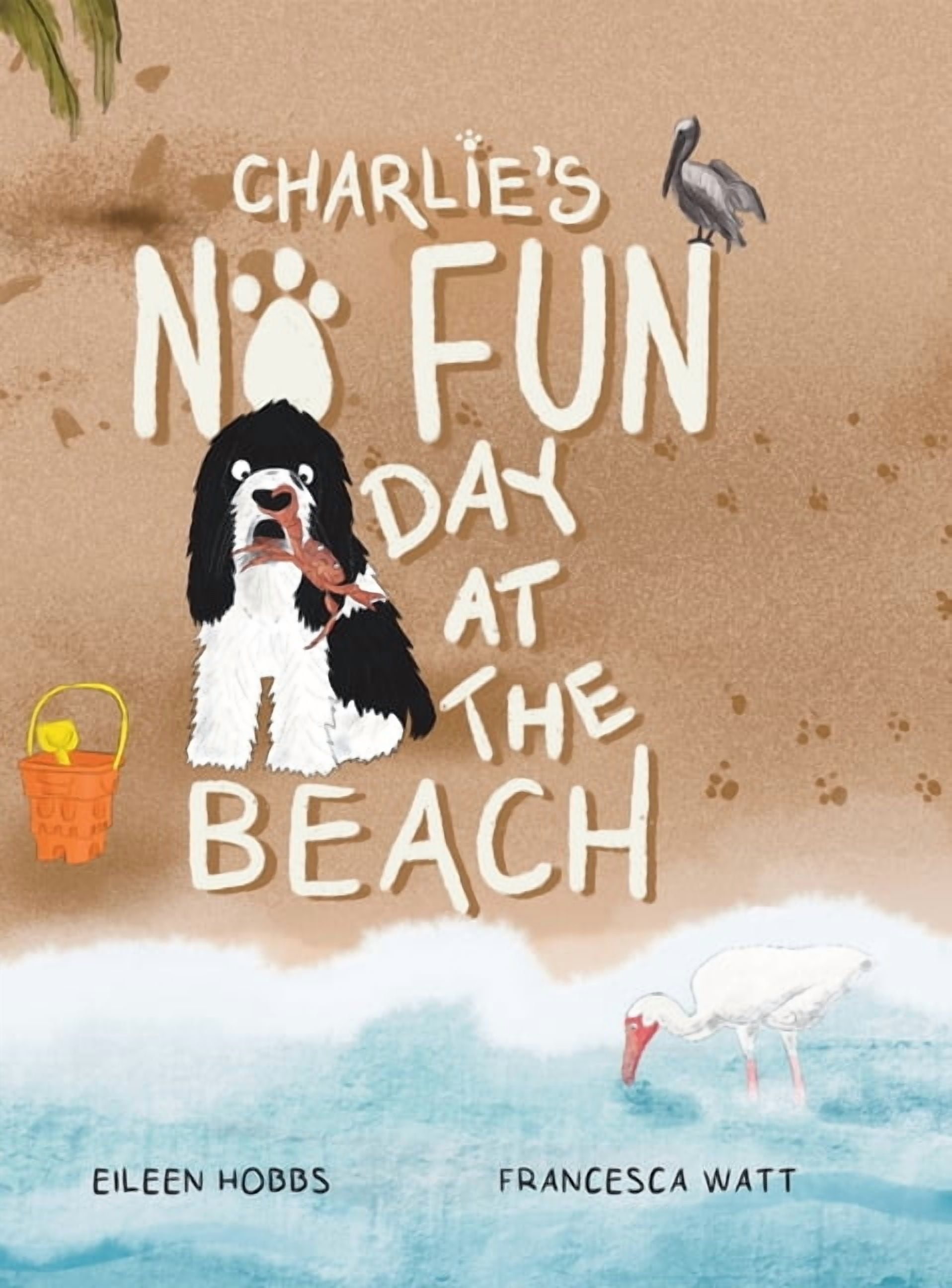 Charlie's No Fun Day at the Beach, (Hardcover)