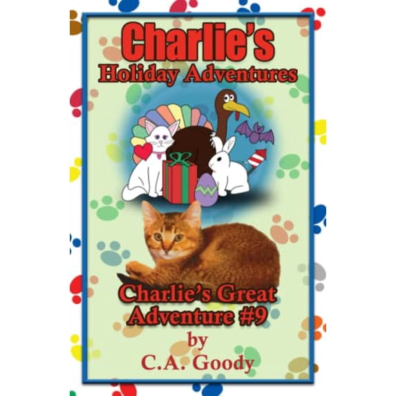 Pre-Owned Charlie's Holiday Adventures: Charlie's Great Adventure #9 (Paperback) 0970254636