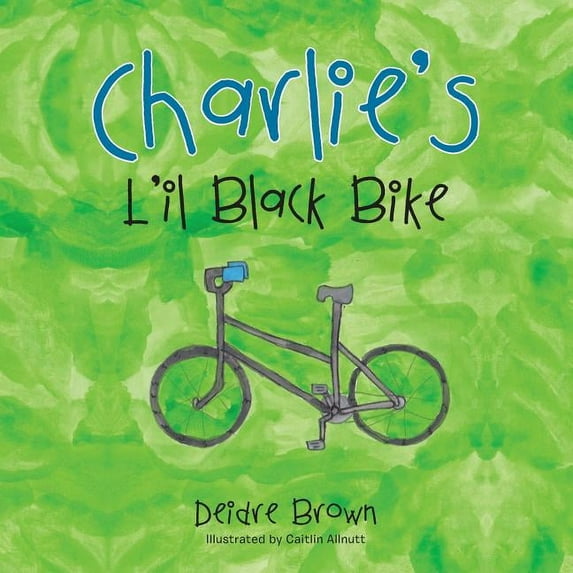 Charlie's L'il Black Bike, (Paperback)