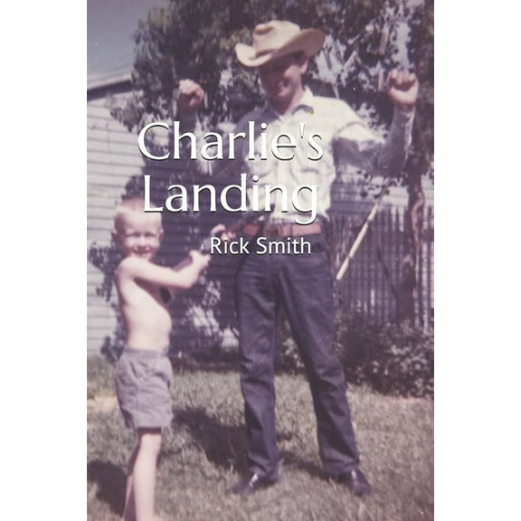 Charlie's Landing, (Paperback)