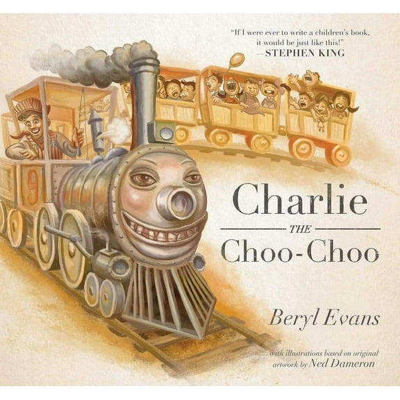 Charlie the Choo-Choo: From the World of the Dark Tower, (Hardcover)
