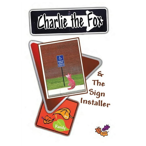 Charlie the Fox and the Sign Installer (Hardcover)