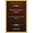 thumbnail image 1 of Charlotte Corday, A Tragedy : With Introduction And Notes (1893) (Paperback), 1 of 1