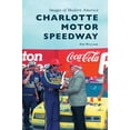 thumbnail image 1 of Charlotte Motor Speedway (Hardcover), 1 of 1